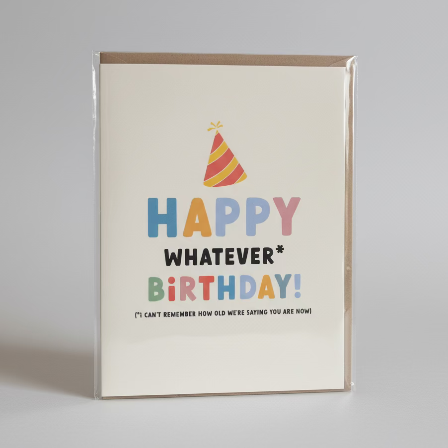 Card - Happy Whatever Birthday